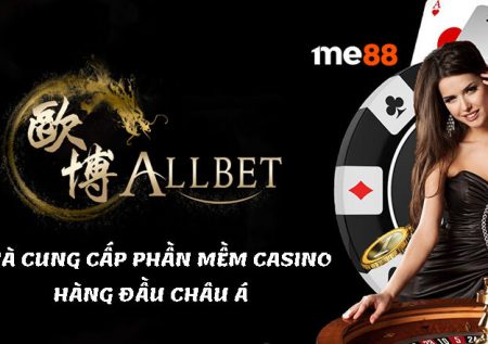 Allbet | Nhà cung cấp phần mềm Casino hàng đầu Châu Á 