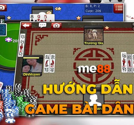 Hướng dẫn chơi game bài dân gian thắng lớn